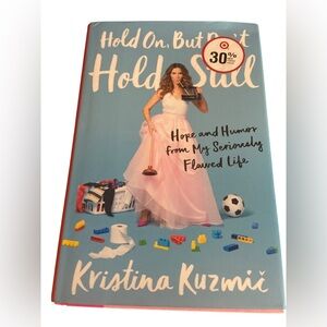 Hold On But Don’t Hold Still by Kristina Kuzmii Hardback book
